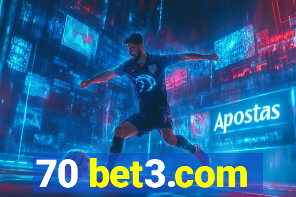 70 bet3.com